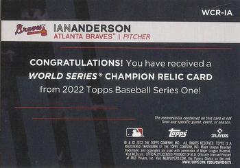 2022 Topps - World Series Champion Relics #WCR-IA Ian Anderson Back