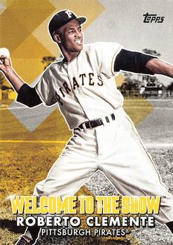 2022 Topps - Welcome to the Show #WTTS-40 Roberto Clemente Front