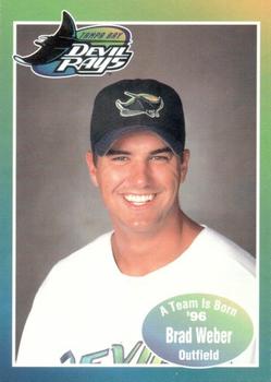 1996 Tampa Bay Devil Rays A Team is Born #NNO Brad Weber Front