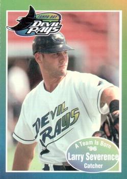 1996 Tampa Bay Devil Rays A Team is Born #NNO Larry Severence Front