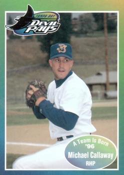 1996 Tampa Bay Devil Rays A Team is Born #NNO Mickey Callaway Front