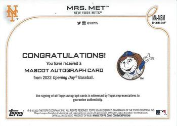 2022 Topps Opening Day - Mascot Autographs #MA-MSM Mrs. Met Back
