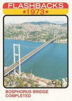 2022 Topps Heritage - News Flashbacks #NF-9 Bosphorus Bridge Completed Front