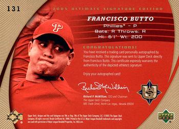 2005 Upper Deck Update - 2005 UD Ultimate Signature Edition Update #131 Francisco Butto Back