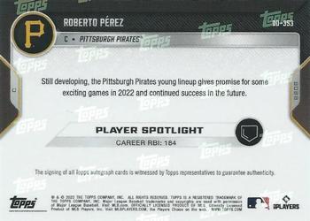 2022 Topps Now Road to Opening Day Pittsburgh Pirates #OD-353 Roberto Perez Back
