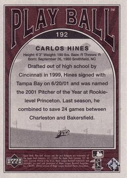 2004 Upper Deck - 2004 Upper Deck Play Ball Update #192 Carlos Hines Back