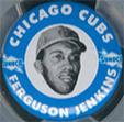 1969-70 Sunoco Chicago Cubs Pins #NNO Ferguson Jenkins Front