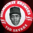 1969-70 Sunoco Milwaukee Brewers Pins #NNO Ted Savage Front