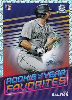2022 Bowman - Rookie of the Year Favorites Mojo Refractor #ROYF-7 Cal Raleigh Front