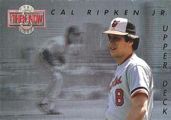 1993 Upper Deck - Then and Now #TN4 Cal Ripken Jr. Front