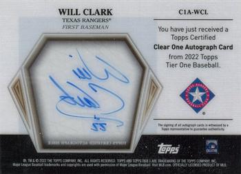 2022 Topps Tier One - Clear One Autographs #C1A-WCL Will Clark Back