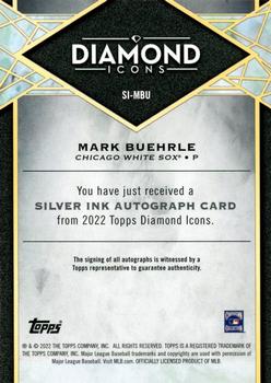 2022 Topps Diamond Icons - Silver Ink Autographs #SI-MBU Mark Buehrle Back