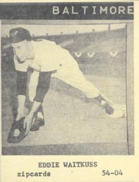 1954 Zipcards Baltimore Orioles (Large) #54-04 Eddie Waitkus Front