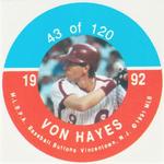 1992 JKA Baseball Buttons - Square Proofs #43 Von Hayes Front