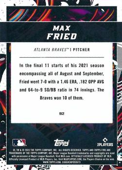 2022 Topps Fire #92 Max Fried Back