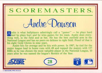 1989 Score Scoremasters #28 Andre Dawson Back