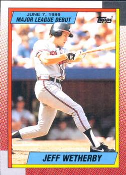 1990 Topps Major League Debut 1989 #138 Jeff Wetherby Front