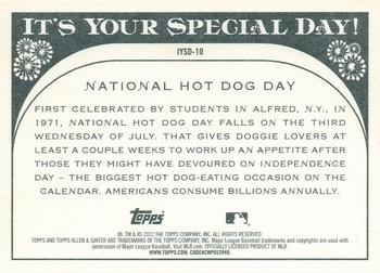 2022 Topps Allen & Ginter - It's Your Special Day! #IYSD-10 National Hot Dog Day Back