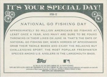 2022 Topps Allen & Ginter - It's Your Special Day! #IYSD-12 National Go Fishing Day Back