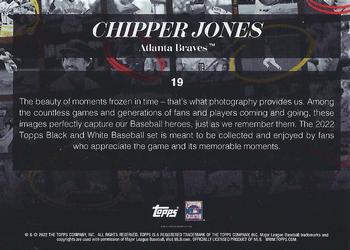 2022 Topps Black & White #19 Chipper Jones Back