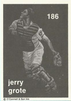 1984-89 O'Connell and Son Ink #186 Jerry Grote Front