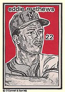 1984-89 O'Connell and Son Ink #22 Eddie Mathews Front