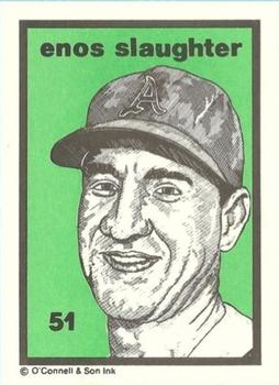 1984-89 O'Connell and Son Ink #51 Enos Slaughter Front