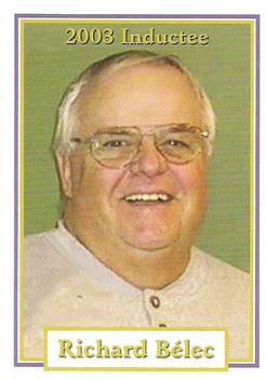 2002-23 Canadian Baseball Hall of Fame #27/03 Richard Belec Front