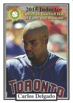 2002-23 Canadian Baseball Hall of Fame #190/15 Carlos Delgado Front