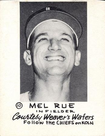1954 Weaver's Wafers Lincoln Chiefs #10 Mel Rue Front