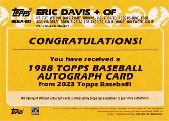 2023 Topps - 1988 Topps Baseball 35th Anniversary Autographs (Series One) #88BA-ED Eric Davis Back