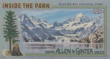 2022 Topps Allen & Ginter Chrome - Inside the Park Minis #ITP-15 Glacier Bay National Park Front