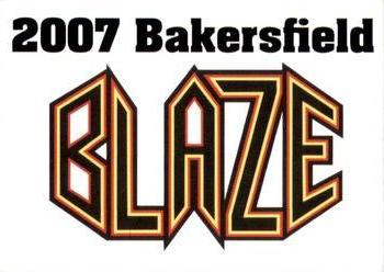 2007 Bakersfield Blaze #NNO Header Card Front