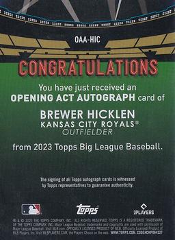 2023 Topps Big League - Opening Act Autographs Blue Foil #OAA-HIC Brewer Hicklen Back