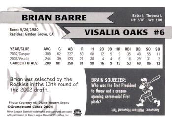 2004 Grandstand Visalia Oaks #NNO Brian Barre Back