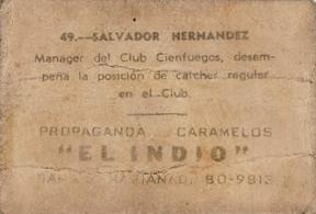 1948-49 Caramelos El Indio #49 Salvador Hernandez Back