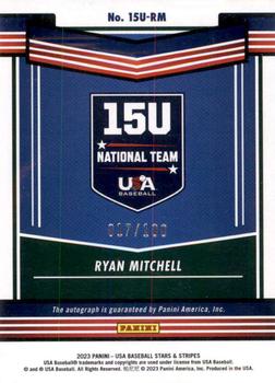 2023 Panini USA Baseball Stars & Stripes - 15U National Team Signatures Holo #15U-RM Ryan Mitchell Back