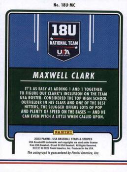 2023 Panini USA Baseball Stars & Stripes - 18U National Team Signatures Holo #18U-MC Maxwell Clark Back
