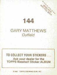 1981 Topps Stickers #144 Gary Matthews Back