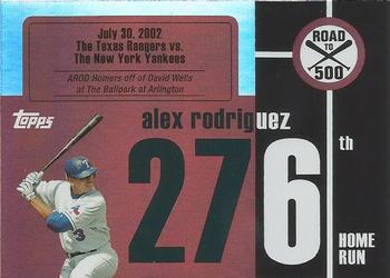 2007 Bowman Chrome - Alex Rodriguez: Road to 500 #ARHR276 Alex Rodriguez Front