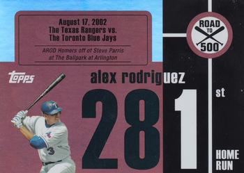 2007 Bowman Chrome - Alex Rodriguez: Road to 500 #ARHR281 Alex Rodriguez Front