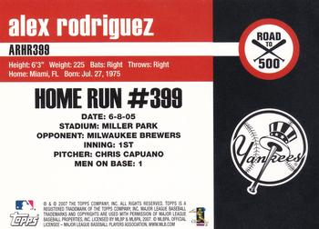 2007 Topps Updates & Highlights - Alex Rodriguez: Road to 500 #ARHR399 Alex Rodriguez Back