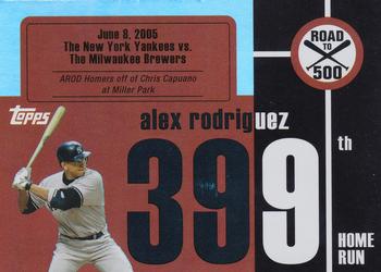 2007 Topps Updates & Highlights - Alex Rodriguez: Road to 500 #ARHR399 Alex Rodriguez Front