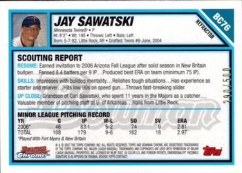 2007 Bowman - Chrome Prospects Refractors #BC76 Jay Sawatski Back