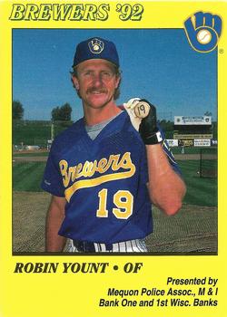 1992 Milwaukee Brewers Police - Mequon Police Association, M & I Bank One and 1st Wisconsin Banks #NNO Robin Yount Front