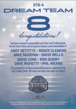 2023 Leaf A Bronx Legacy - Dream Team 8s Relics Bronze Holofoil #DT8-4 Andy Pettitte / Roger Clemens / Mike Mussina / David Wells / David Cone / Ron Guidry / Dave Righetti / Phil Niekro Back