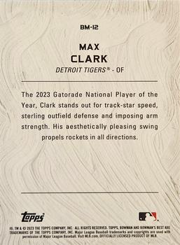 2023 Bowman's Best - Bowman Masterpieces #BM-12 Max Clark Back