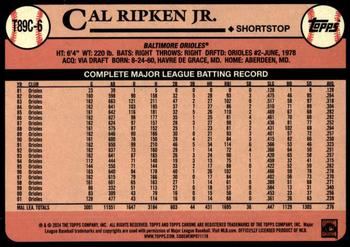 2024 Topps - 1989 Topps Baseball 35th Anniversary Chrome (Series One) #T89C-6 Cal Ripken Jr. Back