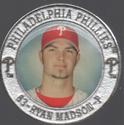 2005 Philadelphia Phillies Medallion Collection #NNO Ryan Madson Front