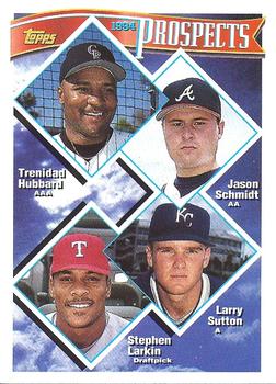 1994 Topps Traded #56T Prospects (Trenidad Hubbard / Jason Schmidt / Larry Sutton / Stephen Larkin) Front